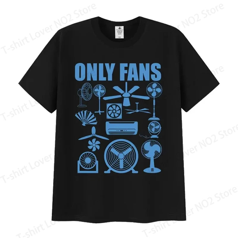 Funny Only Fans Meme T-Shirt Men Women Summer Cozy Short Sleeve T-Shirts Retro O-Neck Clothing High Quality T Shirt Tops The WTF Store